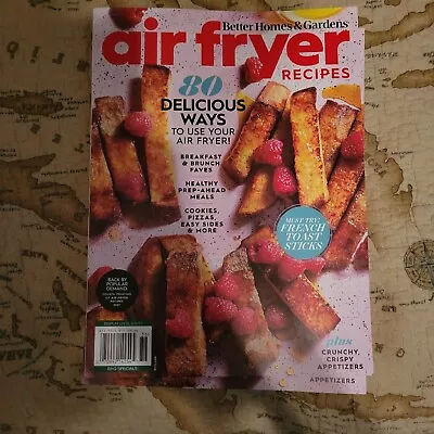 Air Fryer Recipes ~ Better Homes And Magazine 2023 ~ Breakfast ~ Brunch ~ More • $7.49