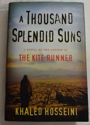 A Thousand Splendid Suns By Khaled Hosseini (2007 Hardcover) • $12.99