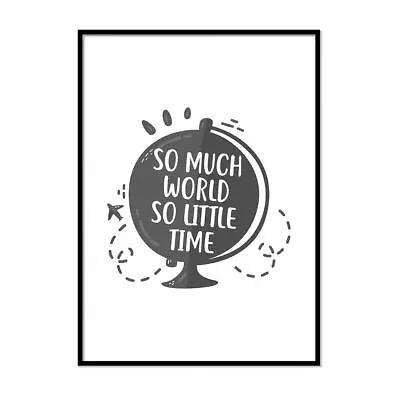 So Much World So Little Time Travel Print Wanderlust Travel Inspiration Quote • $34.83