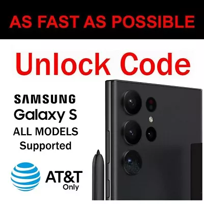 AT&T Network Carrier Unlock Code Samsung Galaxy S24 S23 S22 S21 S20 Plus Ultra • $9.99