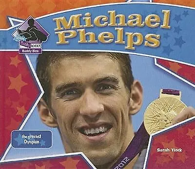 Michael Phelps: The Greatest Olympian (Big Buddy Biographies) Tieck Sarah Use • £2.30