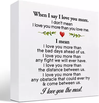 When I Say I Love You More I Love You Most Wood Block Sign Desk • $19.62