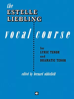 The Estelle Liebling Vocal Course Tenor Learn Or Teach Lessons Method Book • $13.99