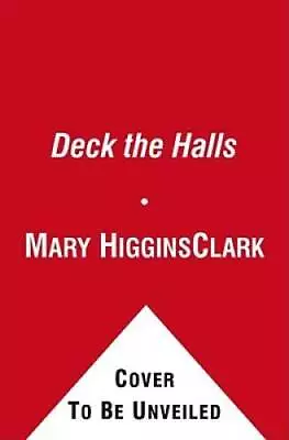 Deck The Halls - Mass Market Paperback By Clark Mary Higgins - VERY GOOD • $3.72