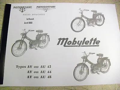 Mobylette Moped/ AV42 / AV44 / AV48/In French/ Parts Book With Exploded Diagrams • $16.02