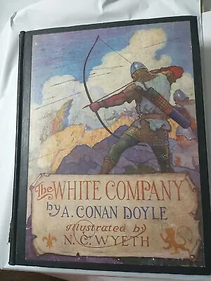 The White Company By Arthur Conan Doyle -No Date- Color Plates By N.C. Wyeth • $19.98