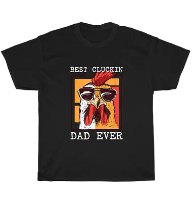 Best Cluckin Dad Ever Chicken Sunglasses T-Shirt Mens Daddy Father Tee Gift NEW • $21.99