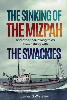 James G Whitelaw The Sinking Of The Mizpah (Paperback) (UK IMPORT) • $16.22