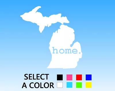 Michigan Home Die Cut Window Sticker Decal - Multiple Color • $2.99