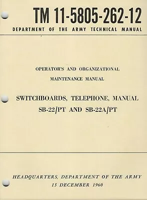 Historical Book For Switchboards Telephone SB-22/PT SB-22A/PT Oper Maint • $10