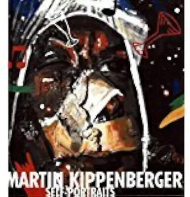 Martin Kippenberger - Self-Portraits • $29.95