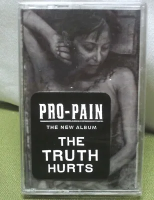 PRO-PAIN Banned Cassette Tape Truth Hurts NWT Metal 1994 Hardcore Crumbsuckers • $9.99