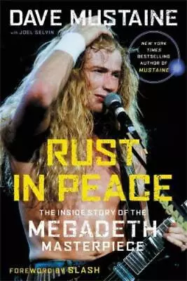 Dave Mustaine Joel Selvin Rust In Peace (Paperback) • £5.81