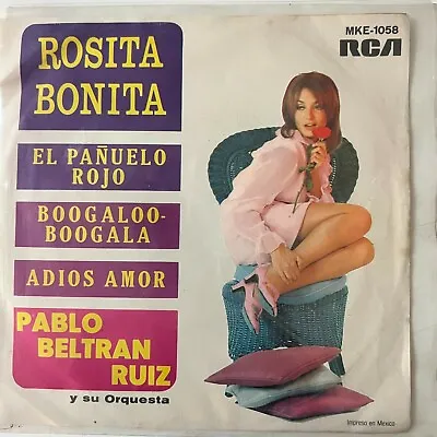 Pablo Beltran Ruiz Rosita Bonita 1968 Mexican 7  EP PS Latin Jazz • $5.99