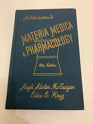 1948 An Introduction To Materia Medica And Pharmacology By McGuigan And Krug • $18