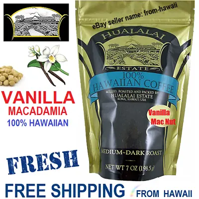 ✔️100% Hawaiian Coffee -VANILLA MACADAMIA NUT- 7oz Hualalai Estate Kona Big Isle • $22.98