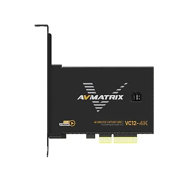AVMATRIX VC12-4K 4K HDMI PCIE Capture Card 1-Ch HDMI 2.0 Input Loop-Out YUY2 • $279
