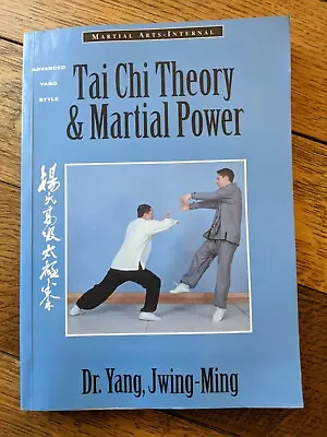 Tai Chi Theory And Martial Power - Jwing-Ming Yang (Paperback 1996) • £10