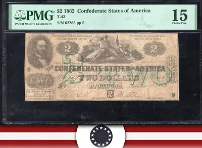 T-43 1862 $2 Confederate Currency Civil War Bill Pmg 15 62266 • $219