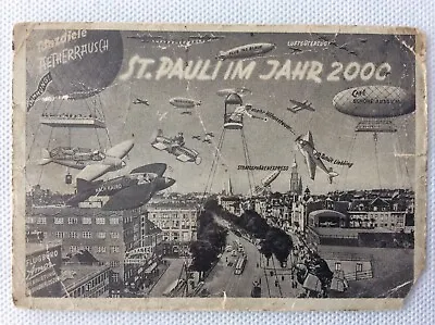 1940’s? Postcard ST. PAULI In The Year 2000 HAMBURG A Futuristic Vision ZEPPELIN • £4.95