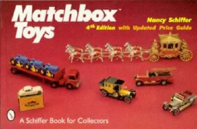 Matchbox Toys : Revised With Updated Price Guide By Nancy N. Schiffer (1998... • $10