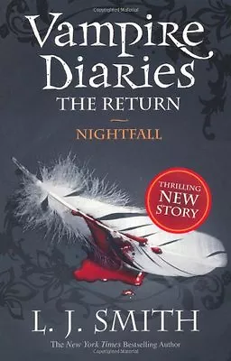 Nightfall (The Vampire Diaries: The Return) By  L J Smith • £3.62