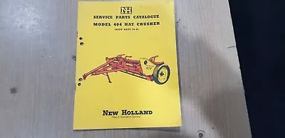 New Holland Model 404 Hay Crusher Parts Catalogue • $19.99