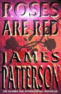 Roses Are Red By Patterson James Paperback Book The Cheap Fast Free Post • £3.49