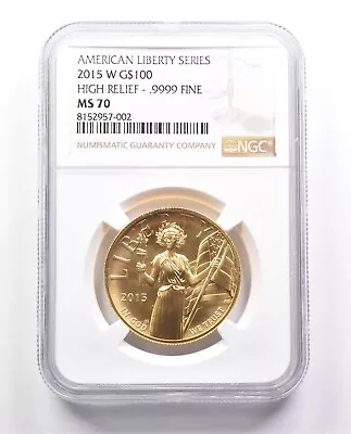 2015-W $100 American Gold Liberty High Relief MS70 NGC *1584 • $2895