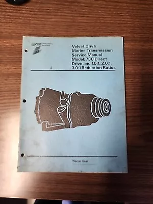 Velvet Drive Marine Transmission Service Manual 73C Direct Drive • $15