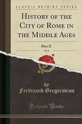 History Of The City Of Rome In The Middle Ages Vo • £15.50