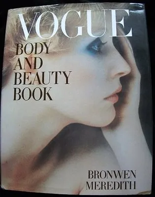 £3.24 • Buy Vogue  :   Body And Beauty Book  By Bronwen Meredith,Paul Bowde .9780713910360