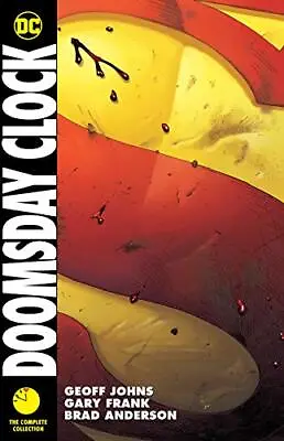 Doomsday Clock: The Complete Collection By Johns Geoff [Paperback] • $29.95