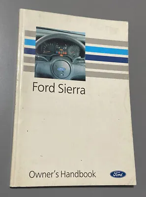 £24.95 • Buy FORD SIERRA OWNERS MANUAL HANDBOOK 2.9 EFI 4x4 2.0 RS COSWORTH TURBO 1987-1993