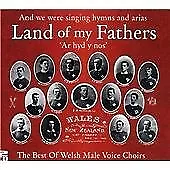 Various Artists : Land Of My Fathers: The Best Of Welsh Male Voice Choirs CD 2 • £2.44