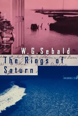 Rings Of Saturn.by Sebald Hulse  New 9780811213783 Fast Free Shipping<| • $54.56