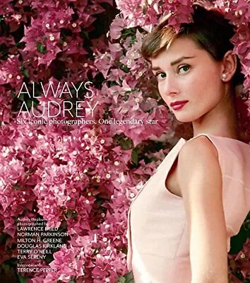 Always Audrey: Six Iconic Photographers.... Eva Sereny • $81.82