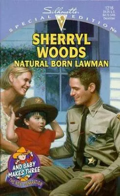 Natural Born Lawman (And Baby Makes Three: The Next Generation) (Silhouette Spec • $4.97