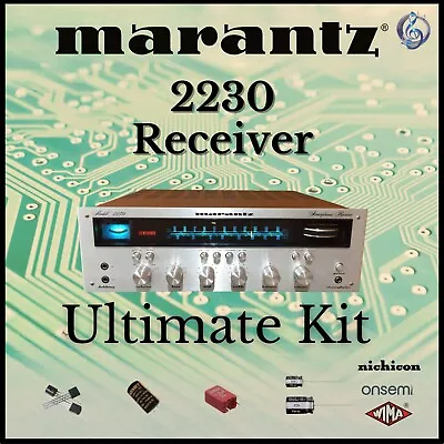 Marantz 2230 Receiver Ultimate Upgrade Kit Genuine Parts Restoration • $89.96