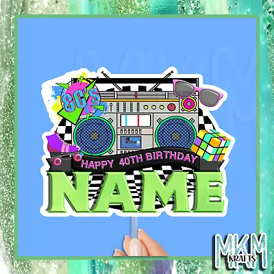 80’s Theme Birthday Cake Topper Any Name Age • £5.49