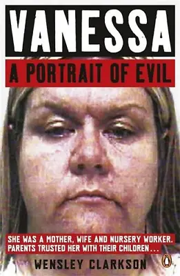 Vanessa: A Portrait Of Evil • £7.50