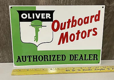 Oliver Outboard Motors Authorized Dealer Metal Sign Boat Marine Water Gas Oil • $59.99