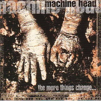 More Things Change By Machine Head (CD 1996) Vio-lence Thrash Heavy Metal Rock • $4.99