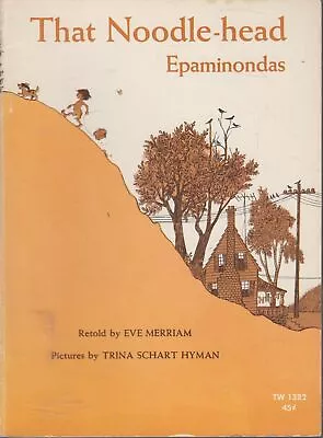 That Noodle-head Epaminondas - Eve Merriam - Paperback - Good • $47.23