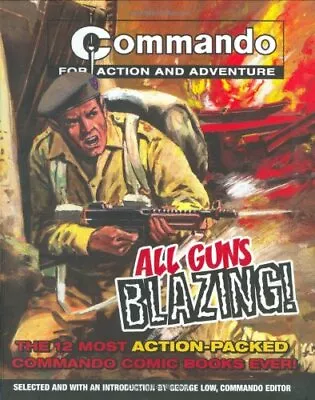  Commando : All Guns Blazing Paperback Book The Fast Free Shipping • $30.93