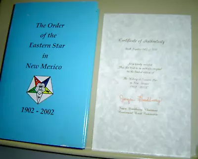 FREEMASONRY THE ORDER OF THE EASTERN STAR IN NEW MEXICO 1902-2002 Ltd Ed Masons • $32