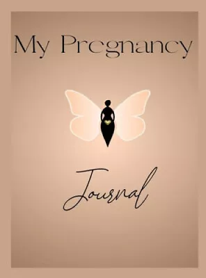 My Pregnancy Journal By Hawkins Felicia • £54.88