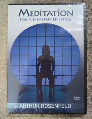 Arthur Rosenfeld ~ Meditation For A Healthy Lifestyle DVD *Brand New* • $4