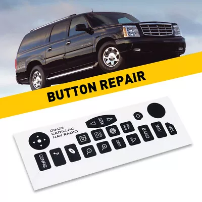 For 2003-2006 CADILLAC NAVIGATION RADIO BUTTON REPAIR STICKERS REPLACEMENT DECAL • $9.99