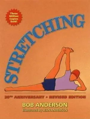 Stretching 20th Anniversary Revised Edition - Paperback By Anderson Bob - GOOD • $3.73